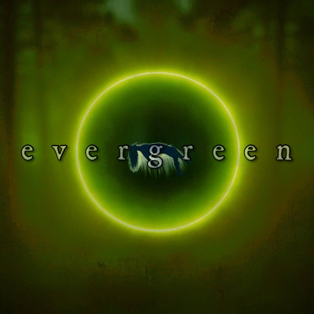 Official cover art for Evergreen, the Deep Dream State Season 4 finale, S4E18 / GE45. A luminous green ring surrounds a dark center on a textured green field, with EVERGREEN spread across the image.